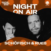 "Schöfisch & Rueß" bei der "Night on Air" 2025
