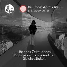 Über das Zeitalter des Kulturpessimismus und der Gleichzeitigkeiten