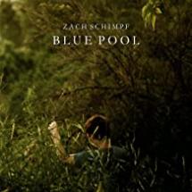 Zach Schimpf - Blue Pool